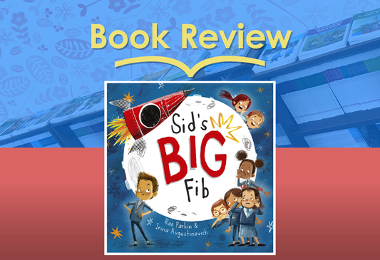 Book Review: Sid’s Big Fib by Roo Parkin