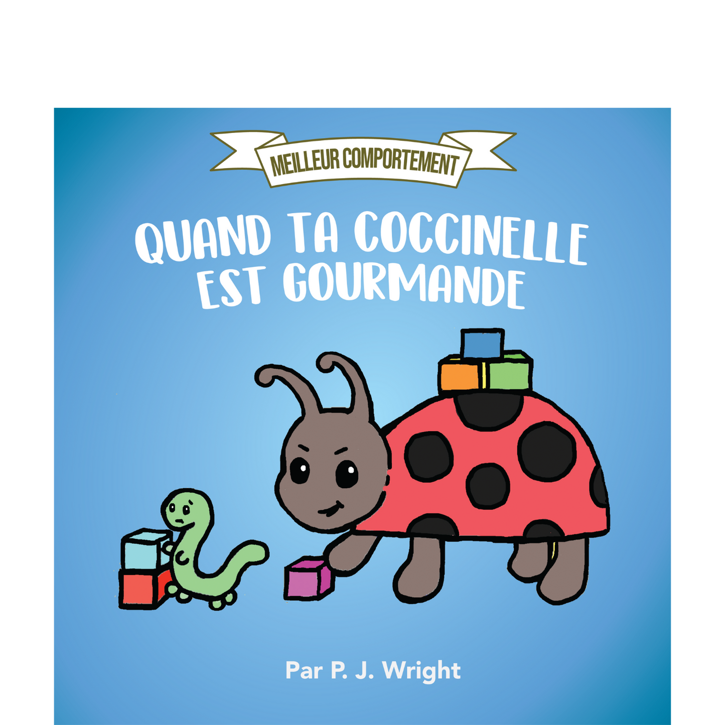 Quand ta coccinelle est gourmande