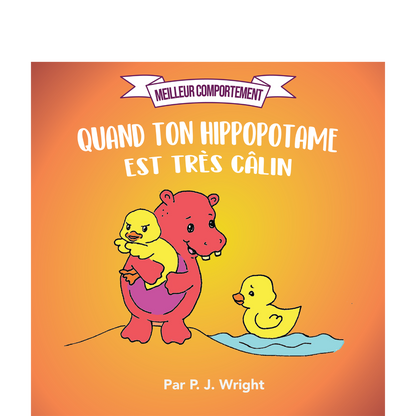 Quand ton hippopotame est très câlin