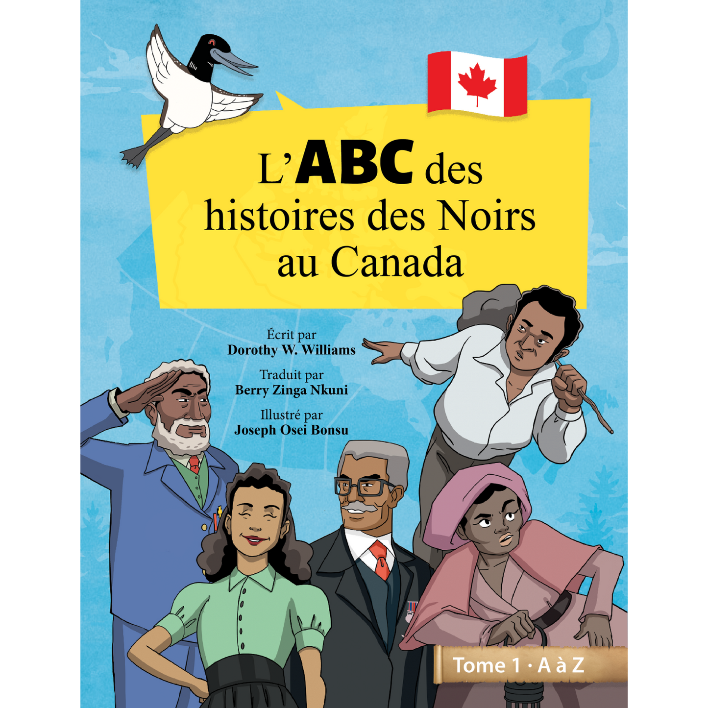 L'ABC des histoires des Noirs au Canada - Tome 1 PREORDER