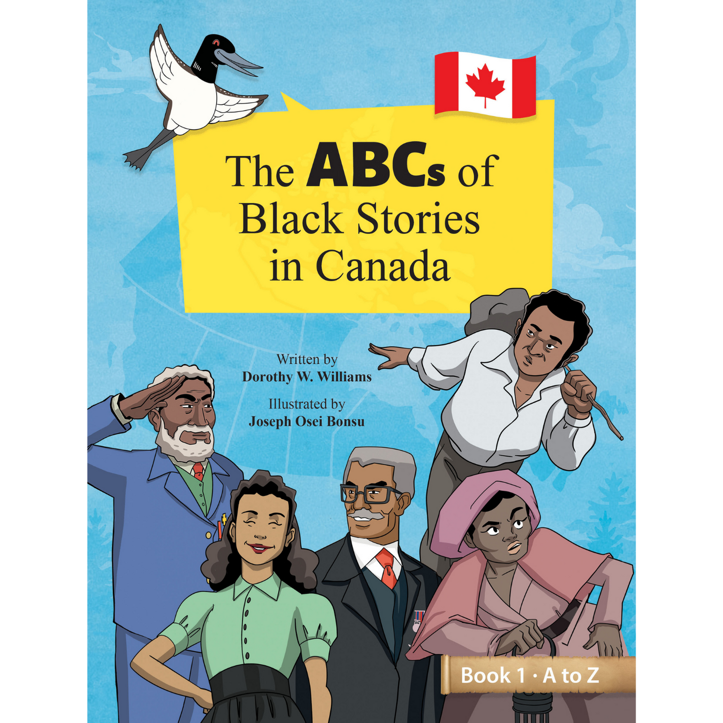 The ABCs of Black Stories in Canada - Book 1