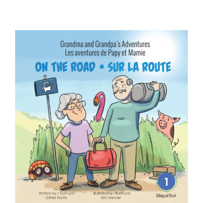 Grandma and Grandpa’s Adventures – On the Road / Les aventures de Papy et Mamie – Sur la route
