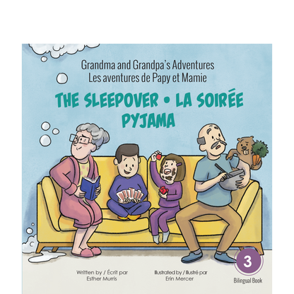 Grandma and Grandpa’s Adventures – The Sleepover / Les aventures de Papy et Mamie – La soirée pyjama