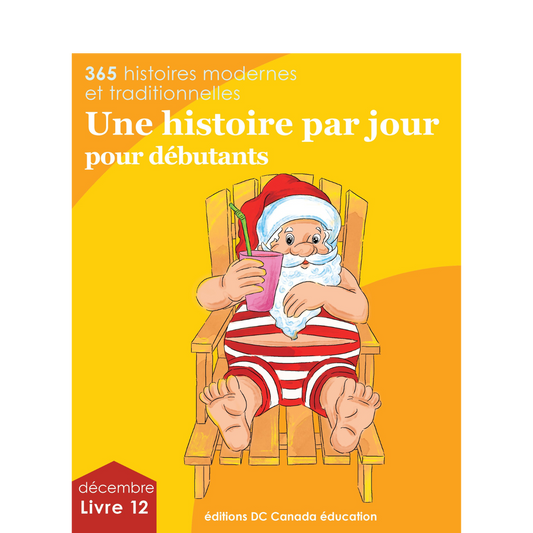 Une histoire par jour pour débutants - Livre 12 pour décembre