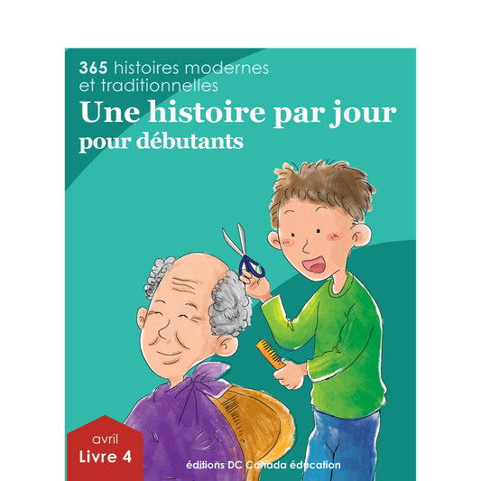 Une histoire par jour pour débutants - Livre 4 pour avril
