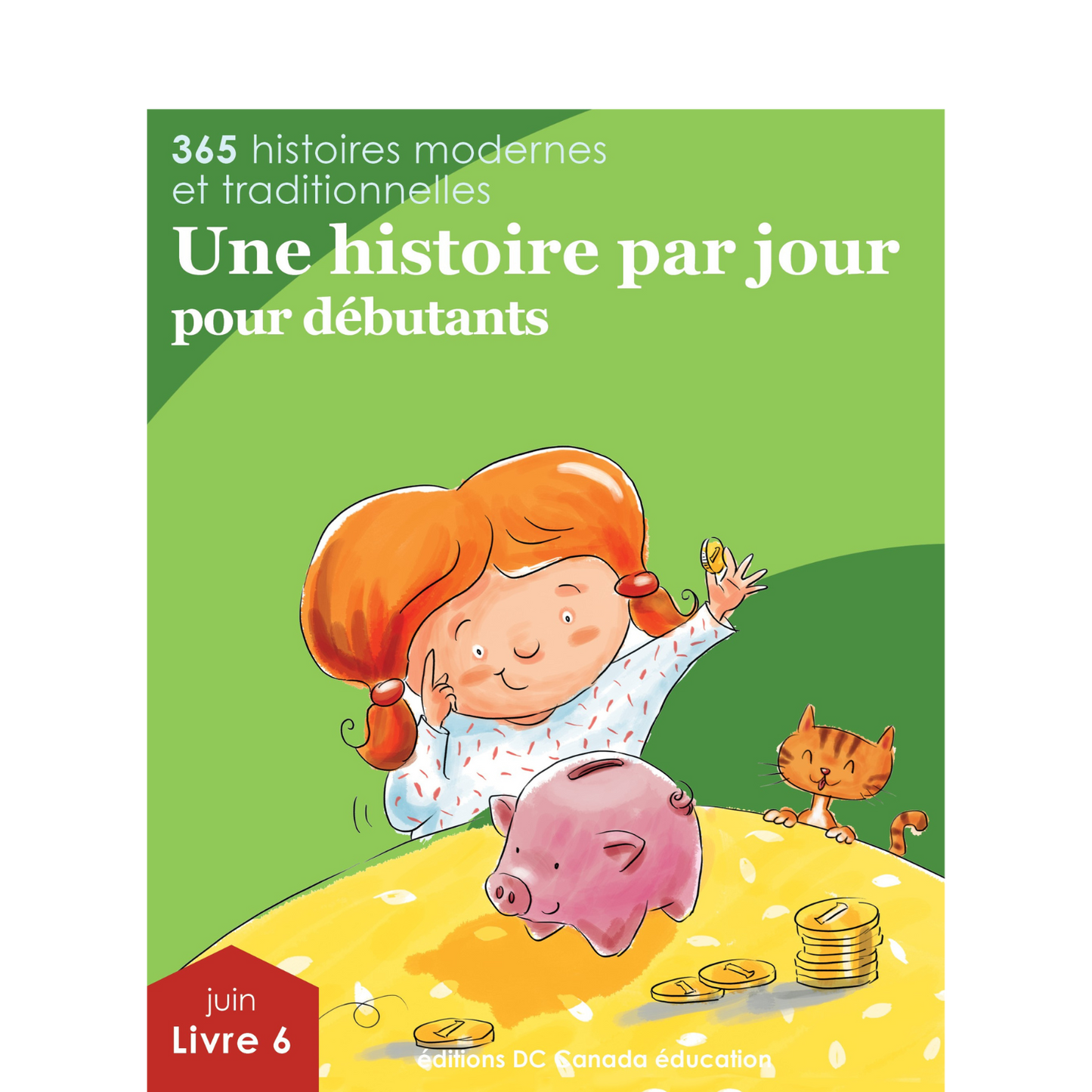Une histoire par jour pour débutants - Livre 6 pour juin