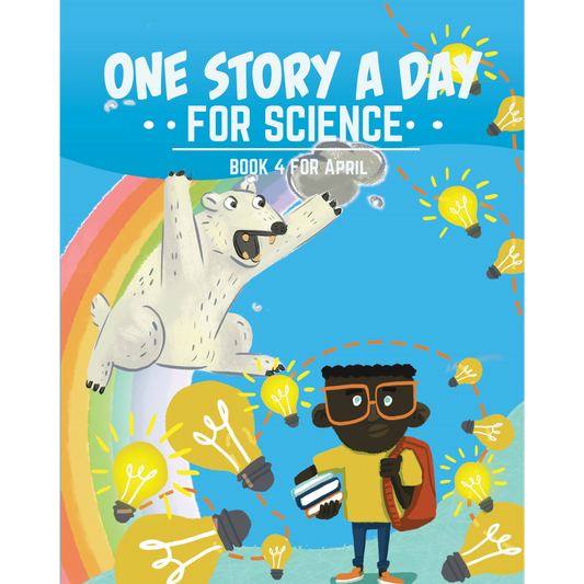 One Story a Day for Science - Book 4 for April