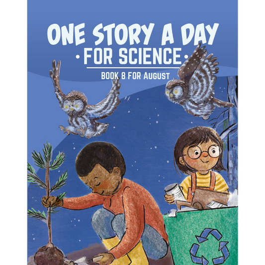 One Story a Day for Science - Book 8 for August
