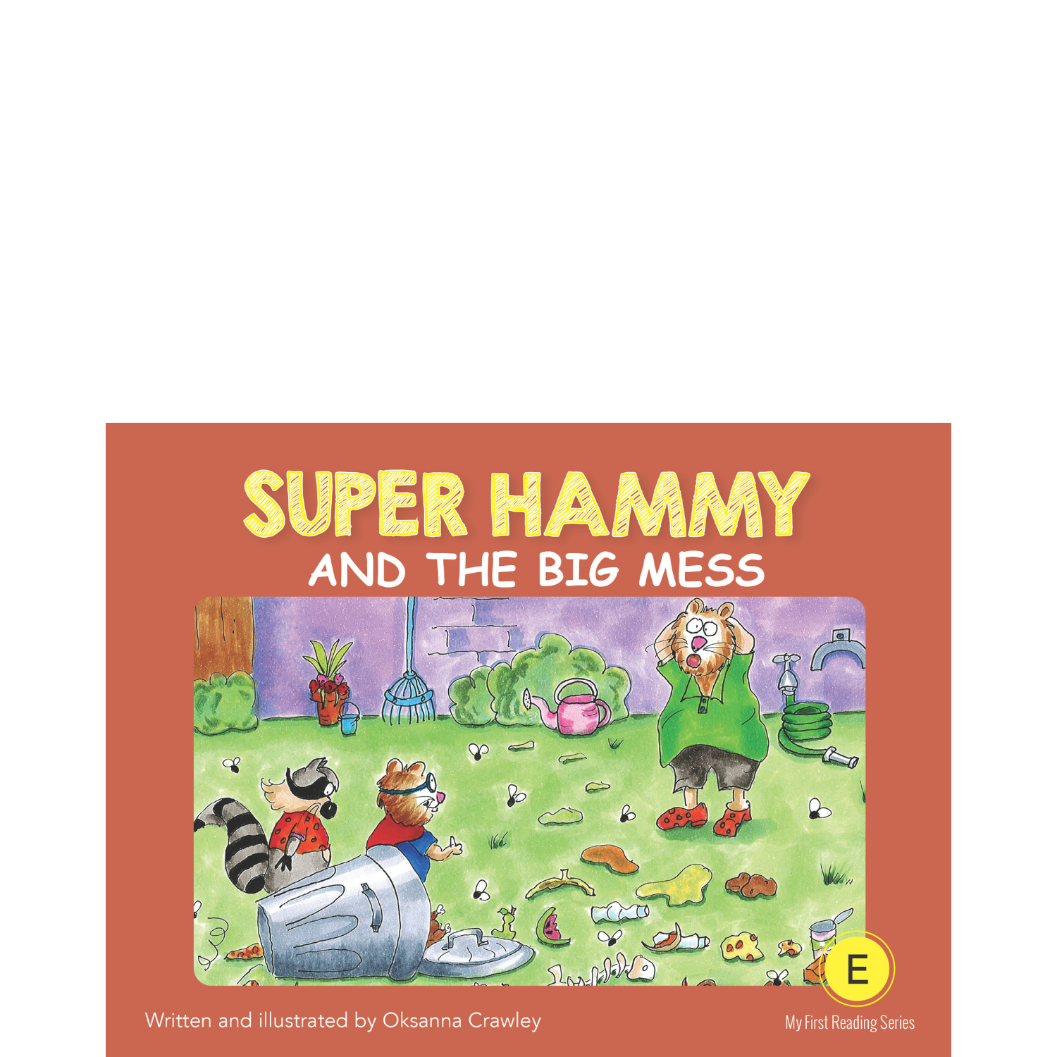 Super Hammy and the Big Mess – DC Canada Education Publishing