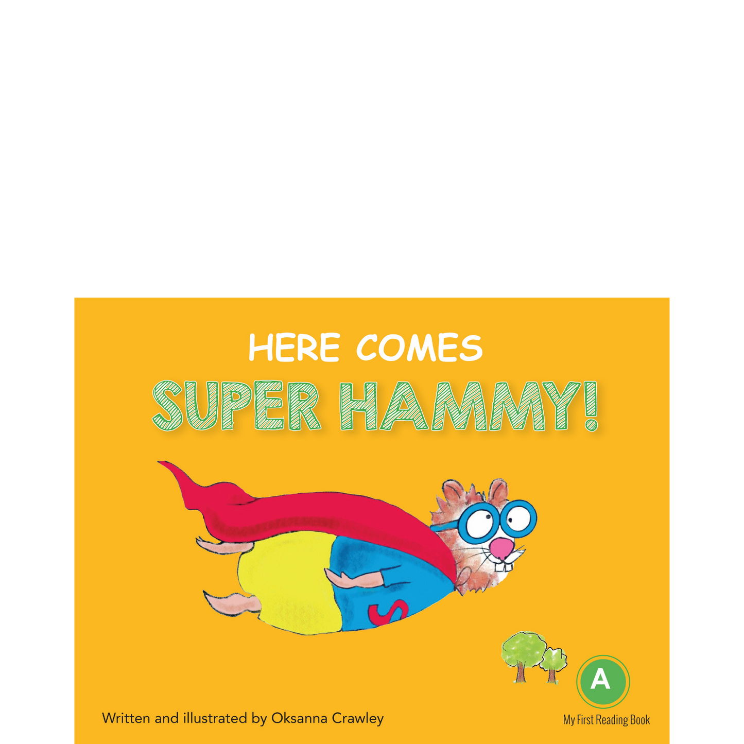 Here Comes Super Hammy