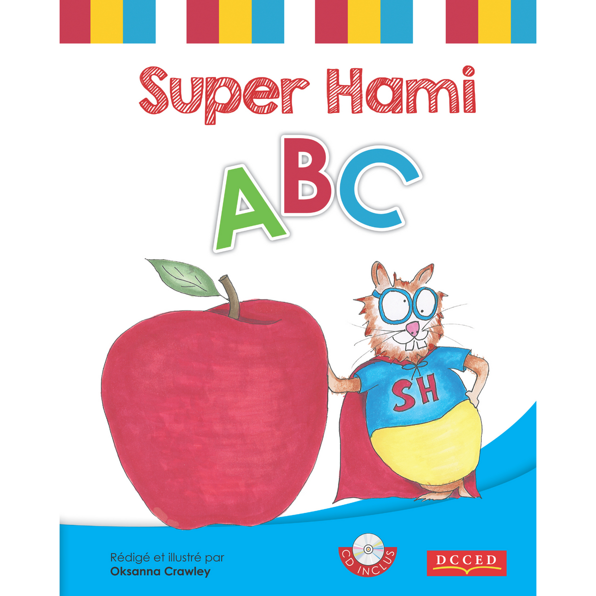 Abc Dc Super Hami ABC – DC Canada Education Publishing