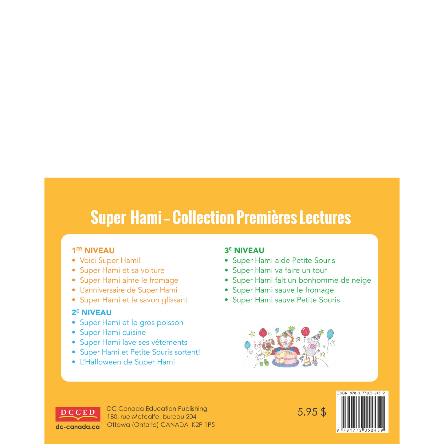 L'anniversaire de Super Hami