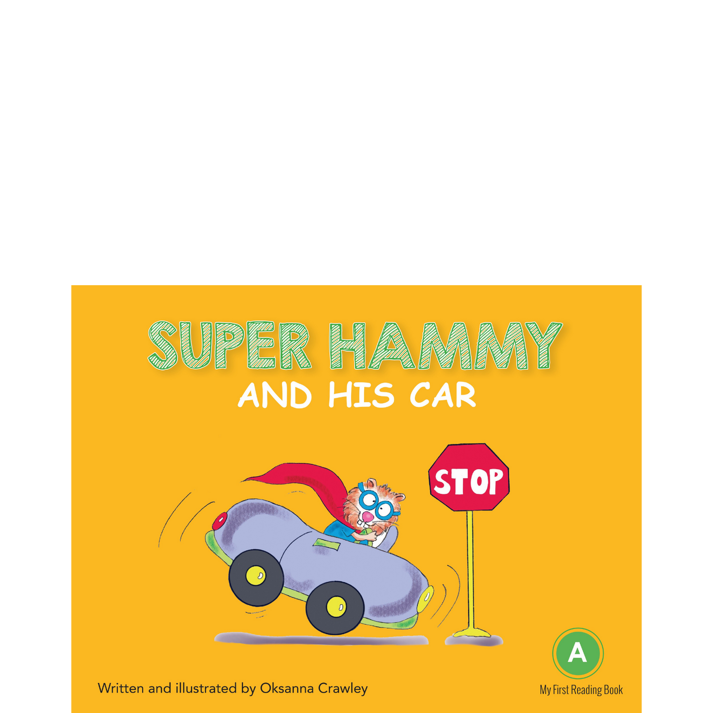 Super Hammy and His Car