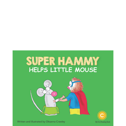 Super Hammy Helps Little Mouse