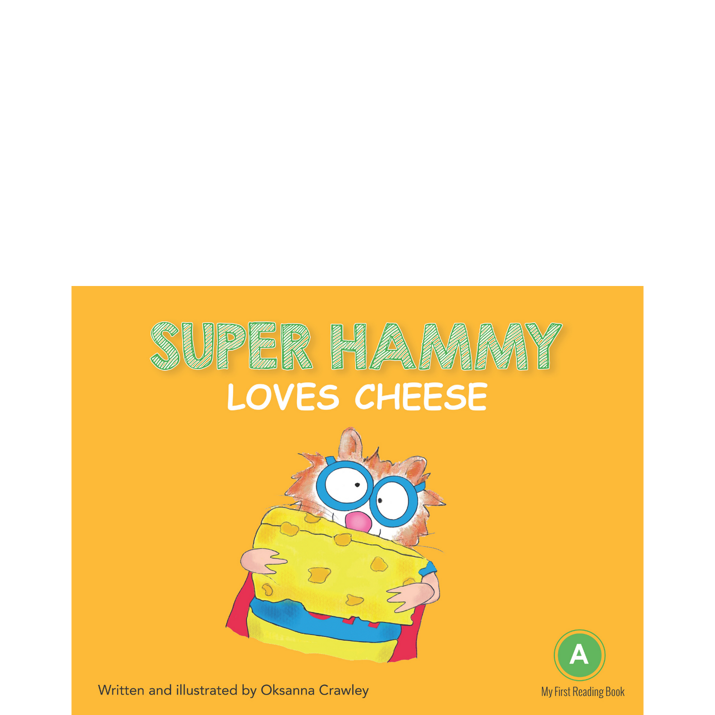 Super Hammy Loves Cheese