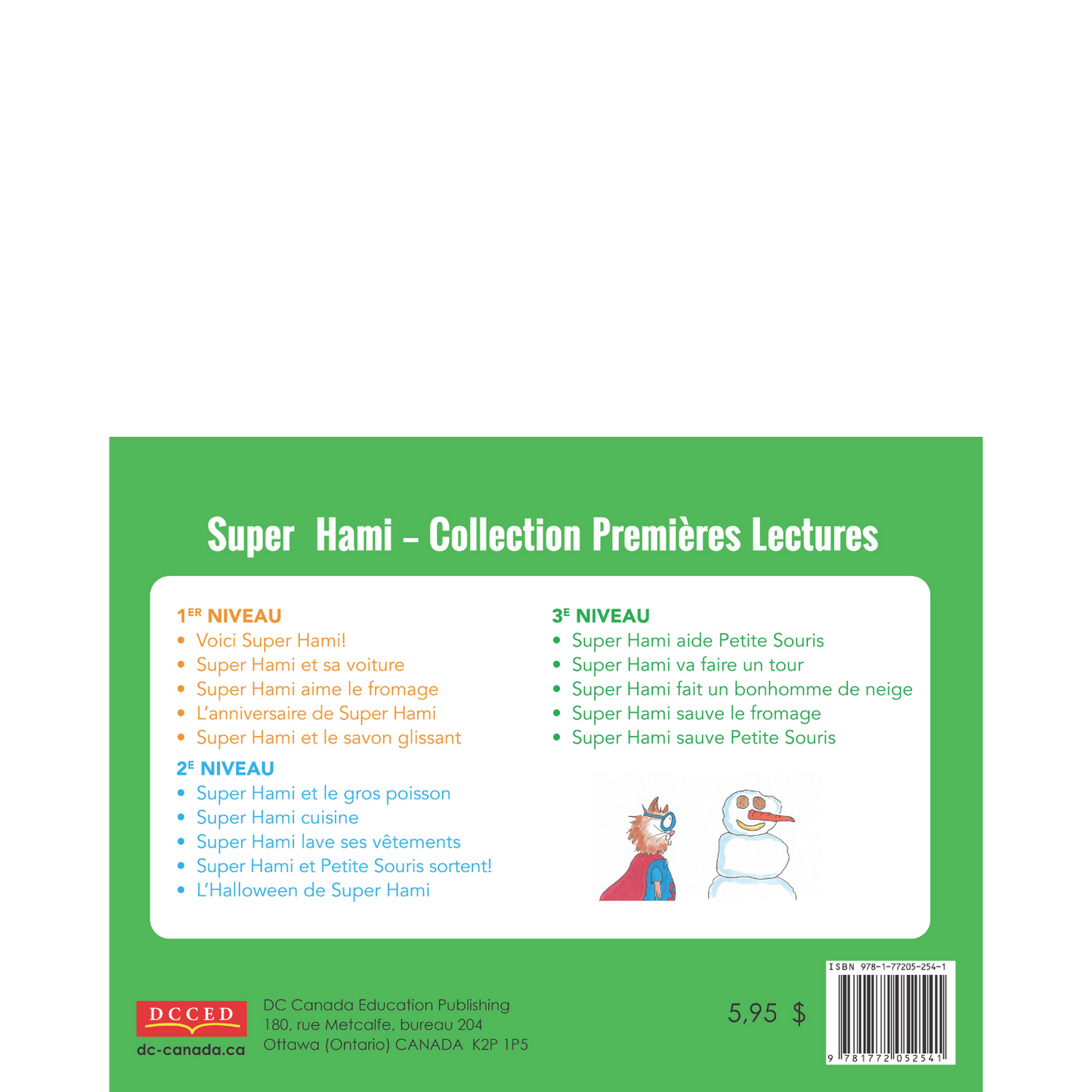 Super Hami fait un bonhomme de neige