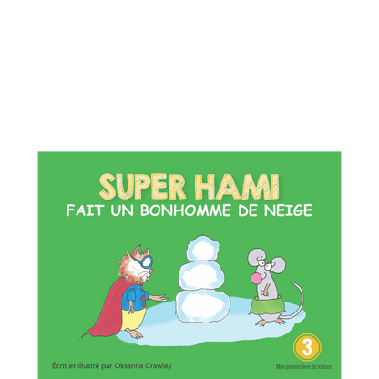 Super Hami fait un bonhomme de neige