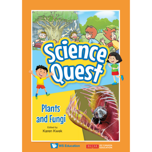Science Quest: Plants and Fungi
