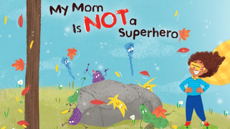 Simply 7 with Darcie Naslund: MY MOM IS NOT A SUPERHERO